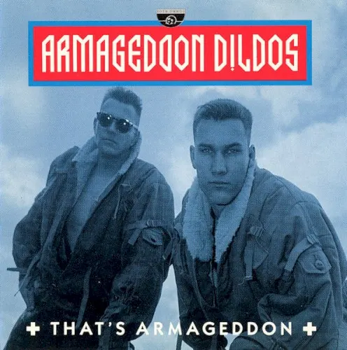 That's Armageddon — Armageddon Dildos