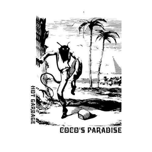 Coco’s Paradise — Hot Garbage