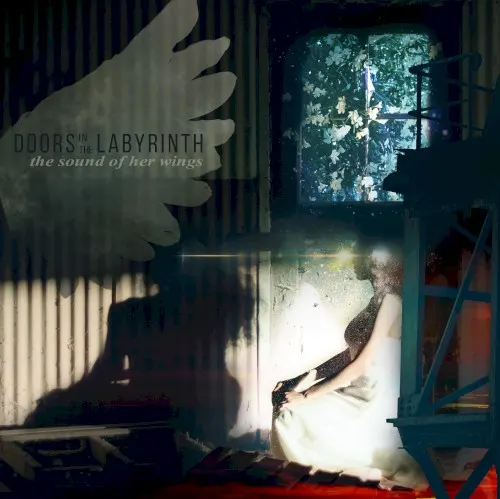 The Sound of Her Wings — Doors In The Labyrinth