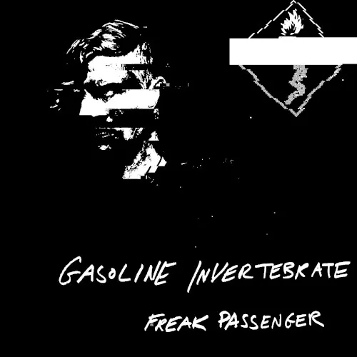 Freak Passenger — Gasoline Invertebrate