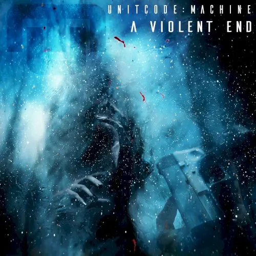 A Violent End — unitcode-machine