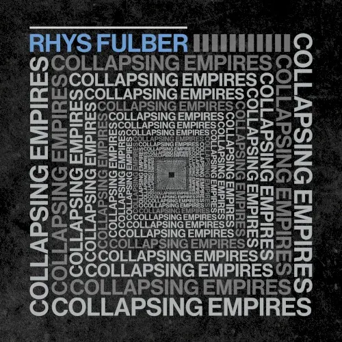 Collapsing Empires — Rhys Fulber