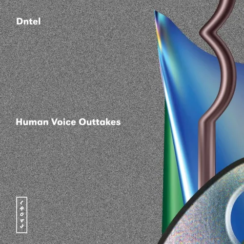 Human Voice Outtakes — Dntel
