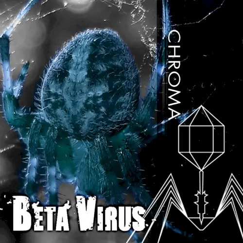 Chroma — Beta Virus