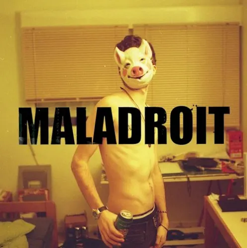 Maladroit — Maladroit