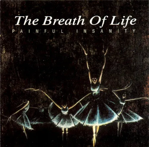 Painful Insanity — The Breath Of Life