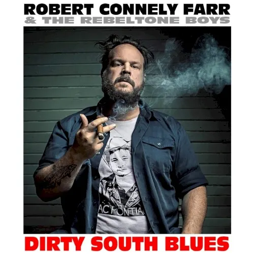 Dirty South Blues — Robert Connely Farr
