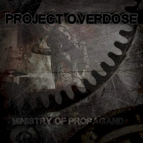 Ministry of Propaganda — PROJECT OVERDOSE