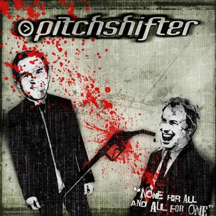 None for All and All for One — Pitchshifter