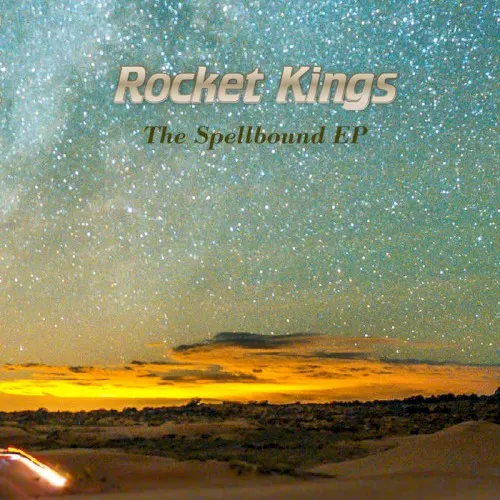 The Spellbound EP — Rocket Kings
