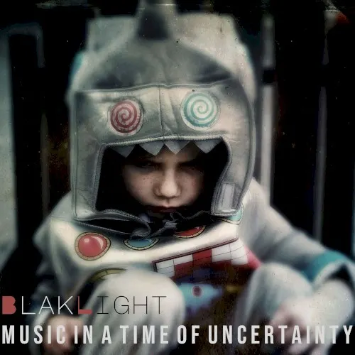 Music in a Time of Uncertainty — BlakLight