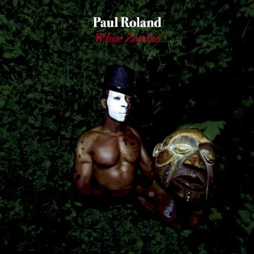 White Zombie — Paul Roland