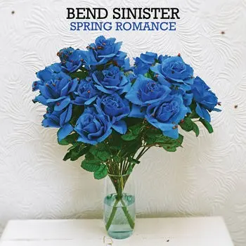 Spring Romance — Bend Sinister