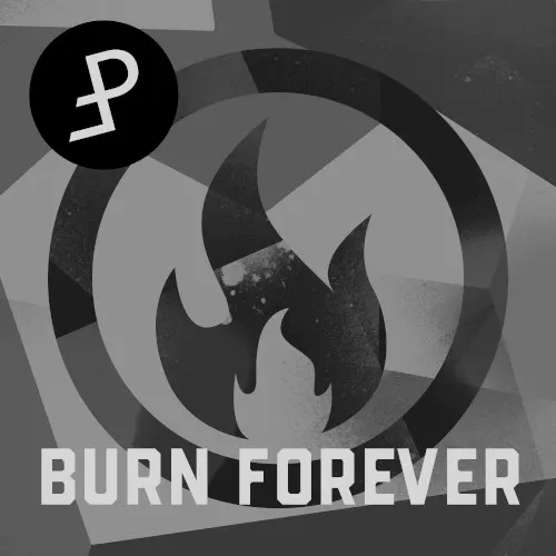 Burn Forever — Pouppée Fabrikk