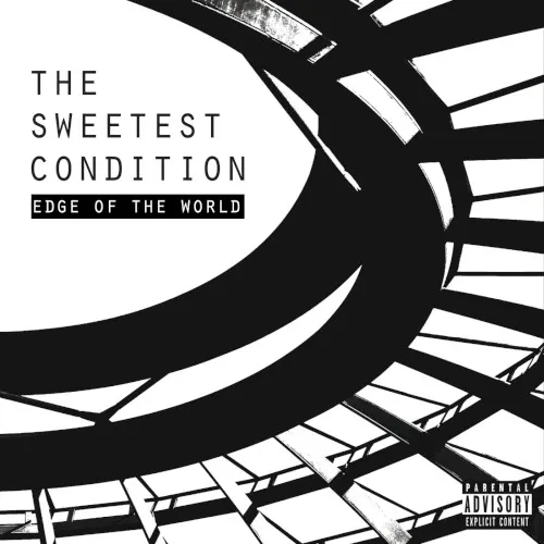 Edge of the World — The Sweetest Condition