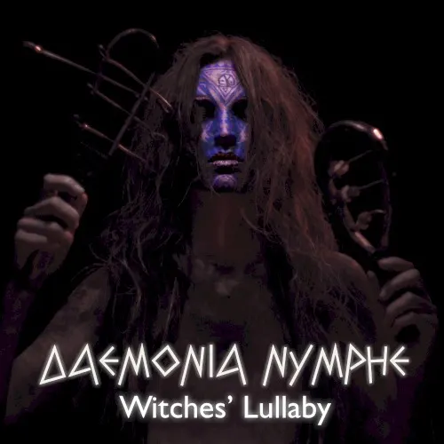 Witches’ Lullaby — Daemonia Nymphe