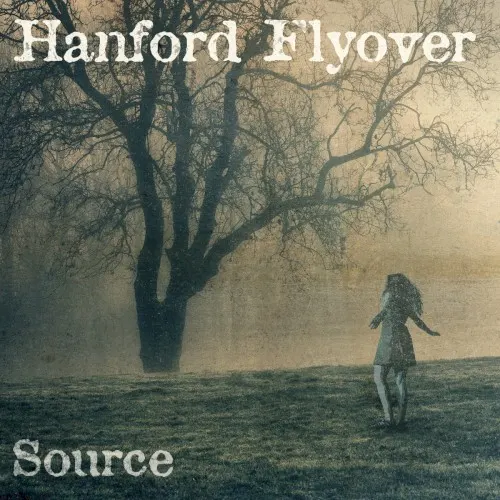 Source — Hanford Flyover