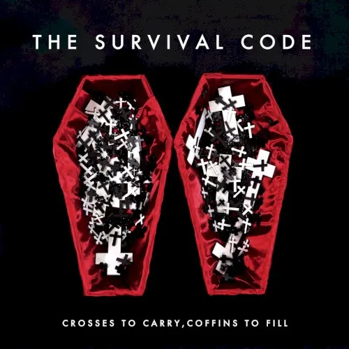 Crosses to Carry, Coffins to Fill — The Survival Code