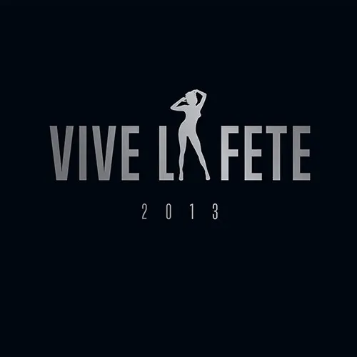 2013 — Vive la fete