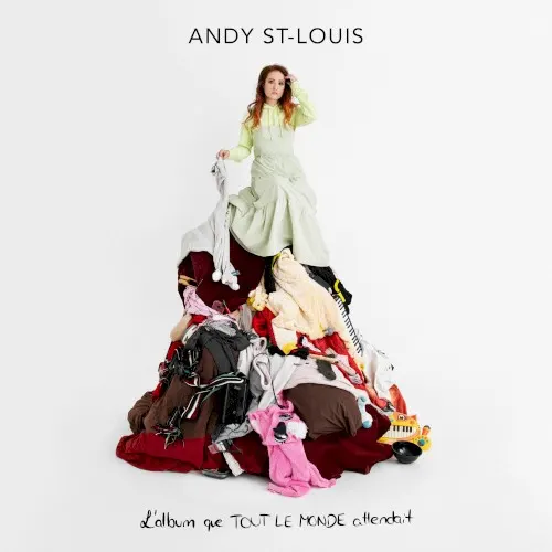 L’album que TOUT LE MONDE attendait — Andy St-Louis
