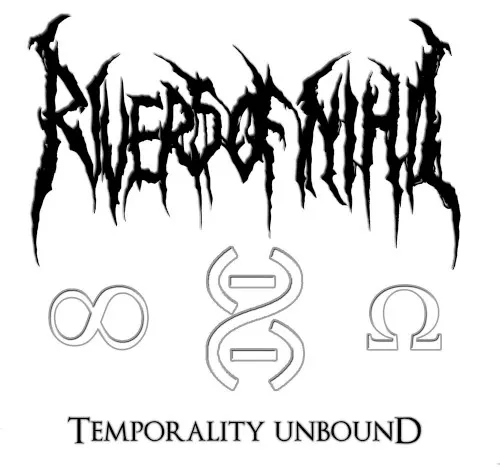 Temporality Unbound — Rivers of Nihil