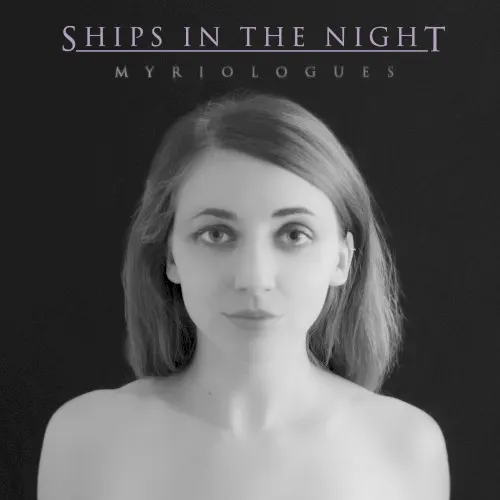 Myriologues — Ships In The Night