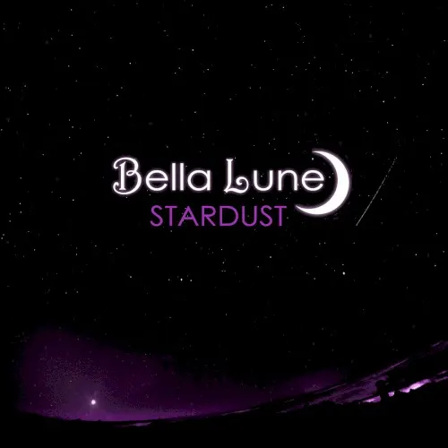 Stardust — Bella Lune