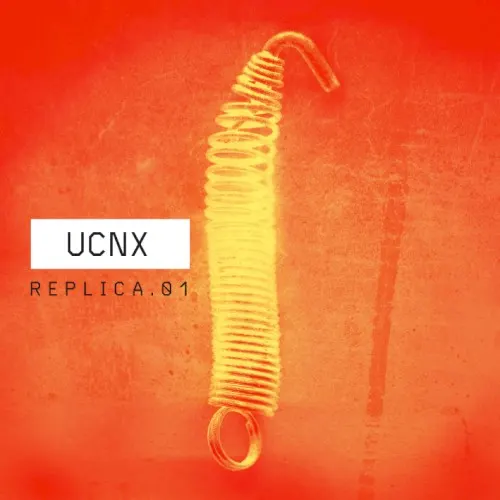 Replica.01 — UCNX