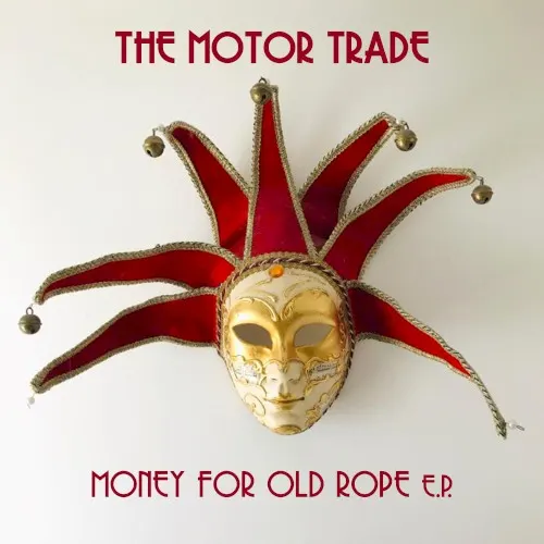 Money For Old Rope Ep — The Motor Trade