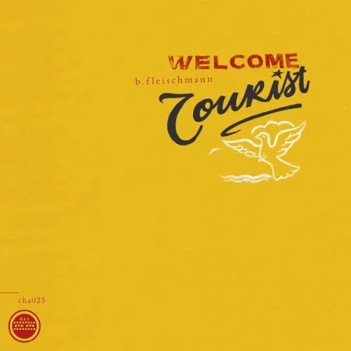 Welcome Tourist — B Fleischmann