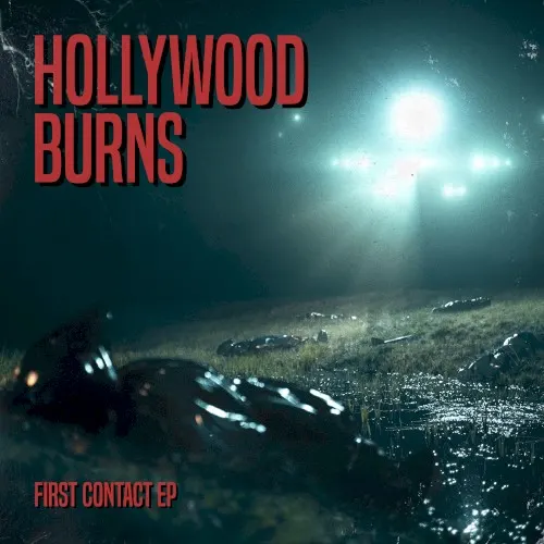 First Contact EP — Hollywood Burns