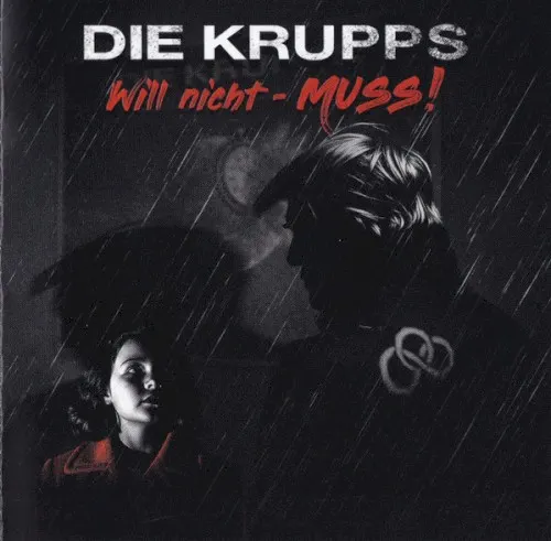 Will Nicht - Muss! / Collision Course — DIE KRUPPS