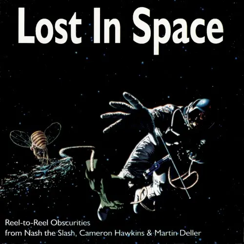 Lost in Space: Reel-to-Reel Obscurities — Nash The Slash