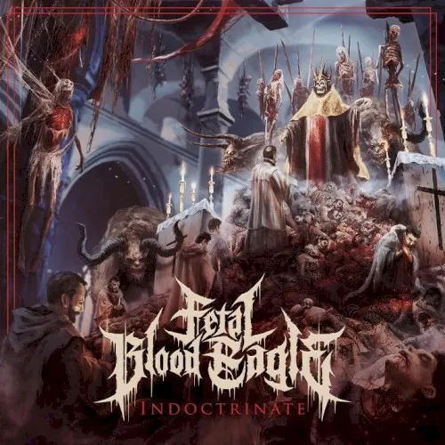 Indoctrinate — FETAL BLOOD EAGLE
