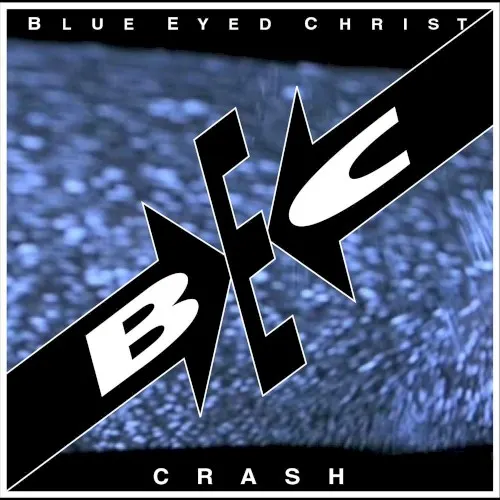 Crash — Blue Eyed Christ