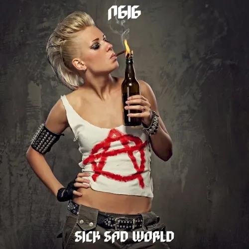 Sick Sad World — N-616