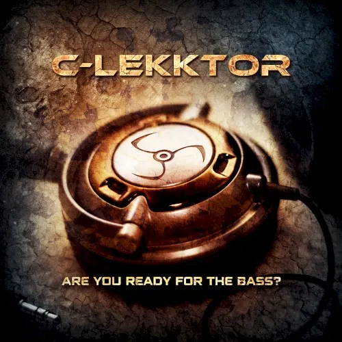 Are You Ready for the Bass? — C-Lekktor