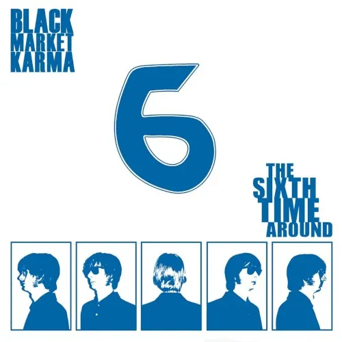 The 6th Time Around — Black Market Karma