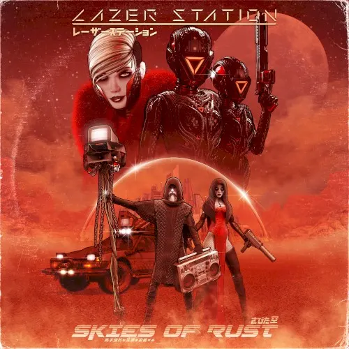 Skies of Rust — Lazer Station