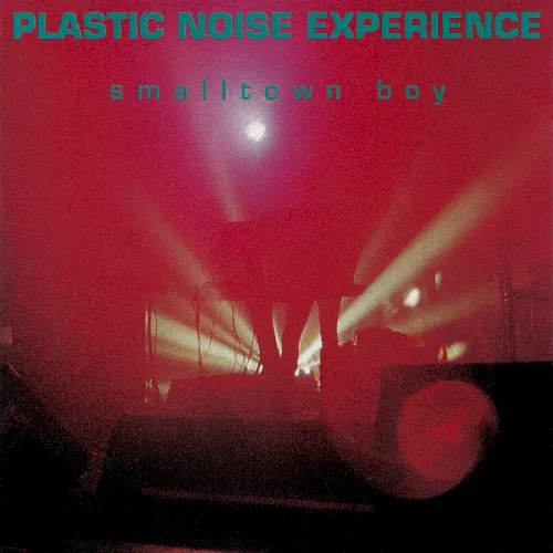 Smalltown Boy — Plastic Noise Experience