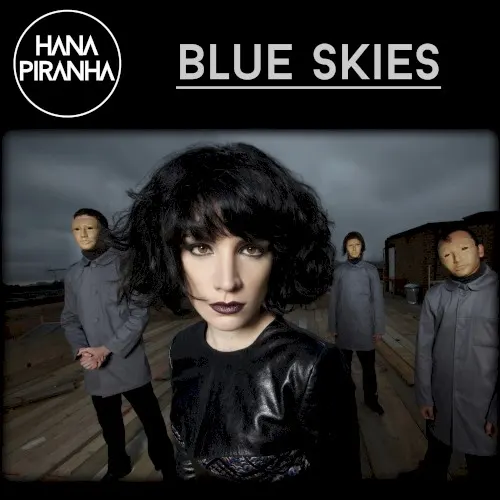 Blue Skies — Hana Piranha
