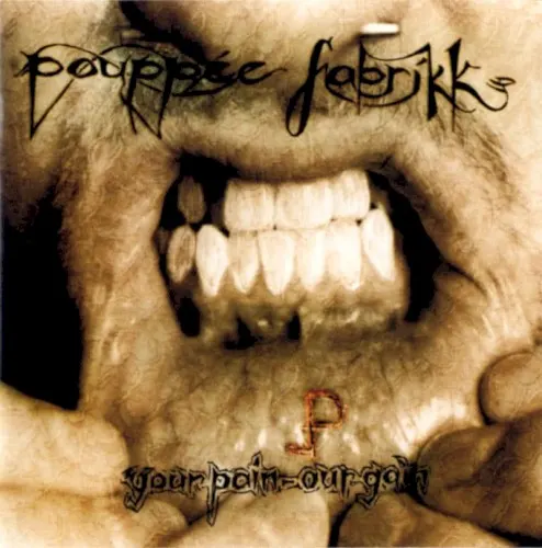 Your Pain - Our Gain — Pouppée Fabrikk