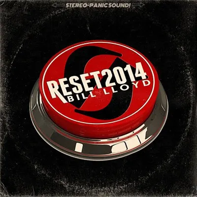 Reset2014 — Bill Lloyd