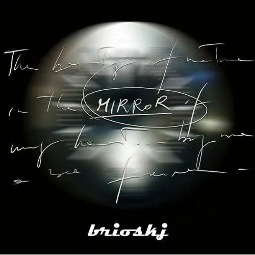 Mirror — Brioskj