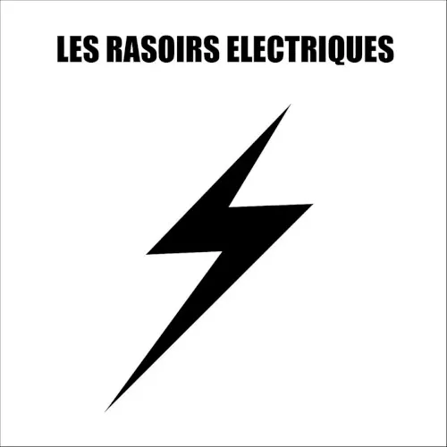 Les Rasoirs Electriques — Les Rasoirs Electriques