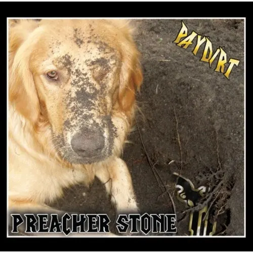 Paydirt — Preacher Stone