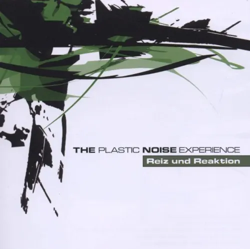 Reiz und Reaktion — Plastic Noise Experience