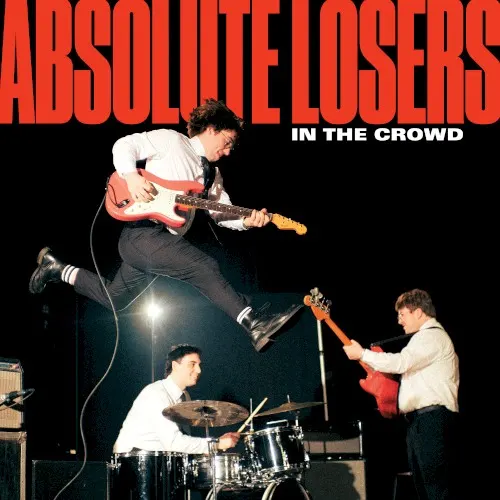 In The Crowd — Absolute Losers