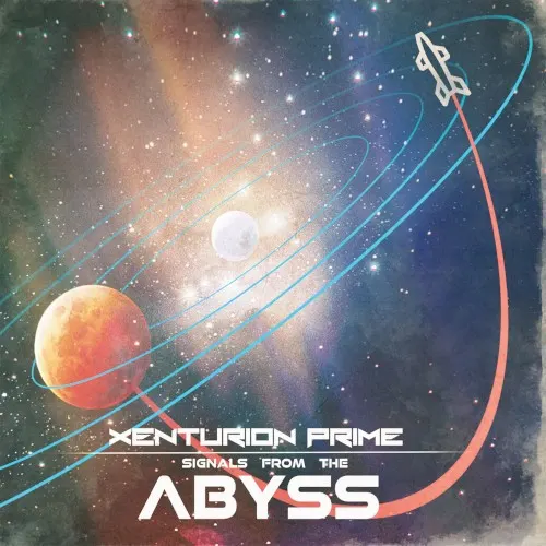 Signals From the Abyss — Xenturion Prime