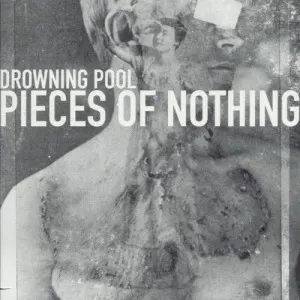 Pieces of Nothing — Drowning Pool